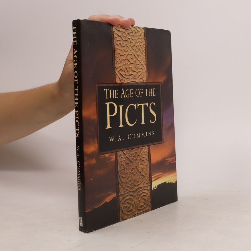 W. A. Cummins The Age of the Picts