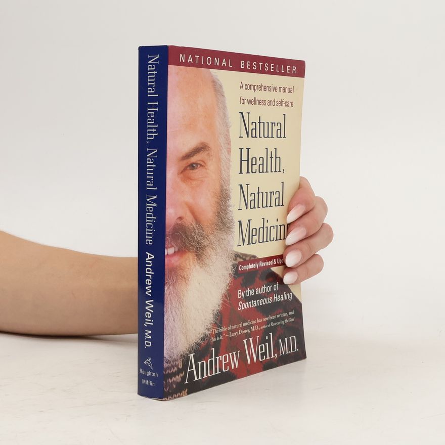 Andrew Weil Natural Health, Natural Medicine