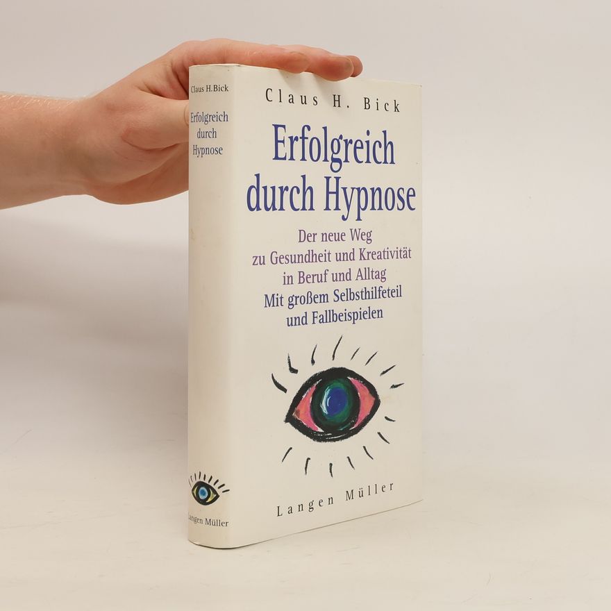 Claus Bick Erfolgreich durch Hypnose