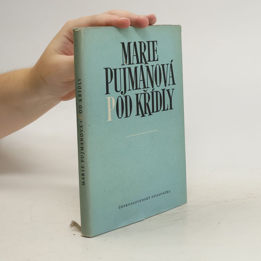 Marie Pujmanová Pod křídly