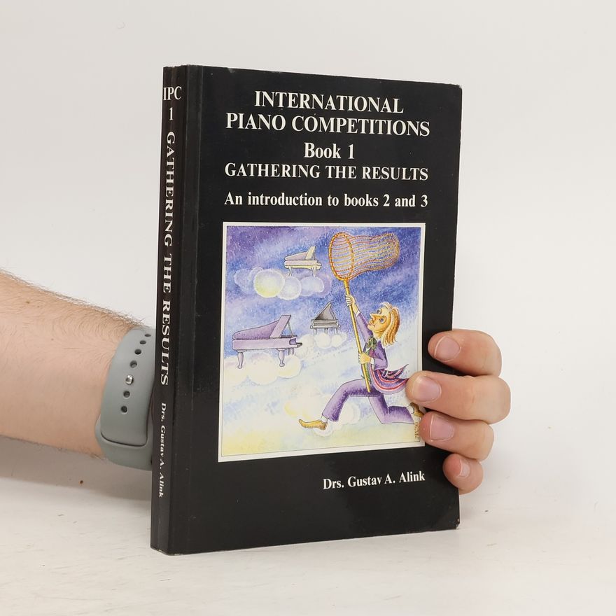 Gustav A. Alink International Piano Competitions 1
