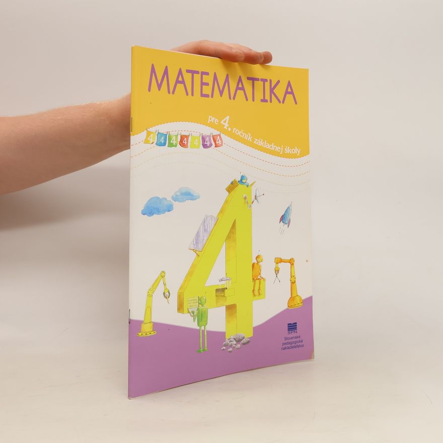 Kolektiv autorů Matematika pre 4. ročník základnej školy