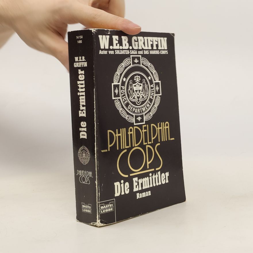 W. E. B. Griffin Die Philadelphia-Cops