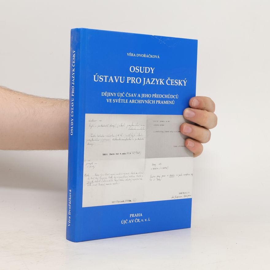 Věra Dvořáčková Osudy Ústavu pro jazyk český
