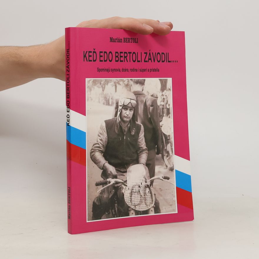 Marián Bertoli Keď Edo Bertoli závodil...