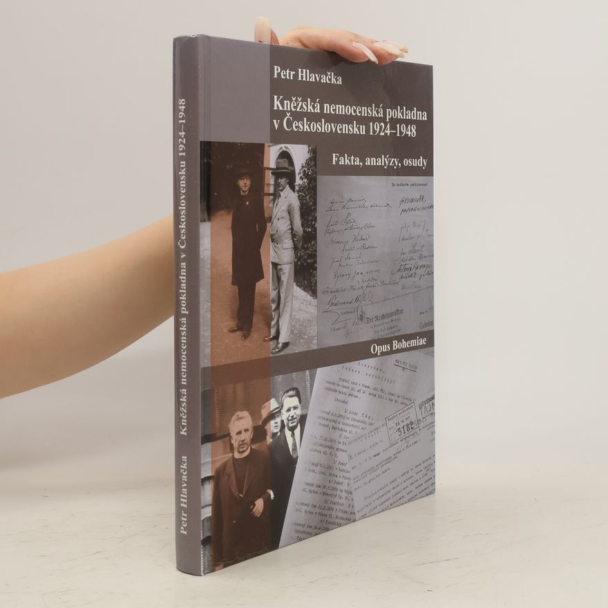 Petr Hlavačka Kněžská nemocenská pokladna v Československu (1924-1948). fakta, analýzy, osudy