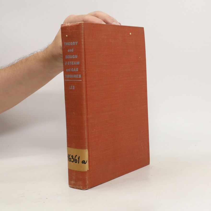John F. Lee Theory and Design of Steam and Gas Turbines