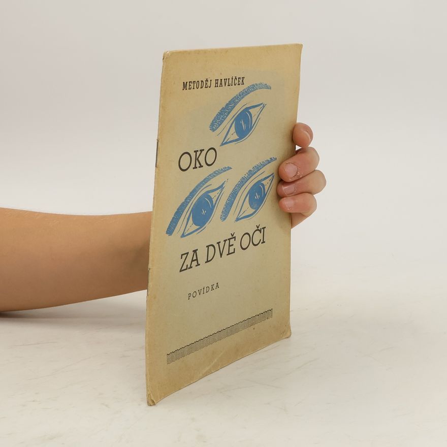 Metoděj Havlíček Oko za dvě oči