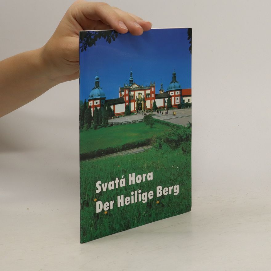 Various authors Svatá hora. Der Heilige Berg