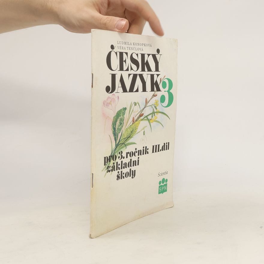 Věra Tenčlová Český jazyk 3. Pro 3. ročník základní školy