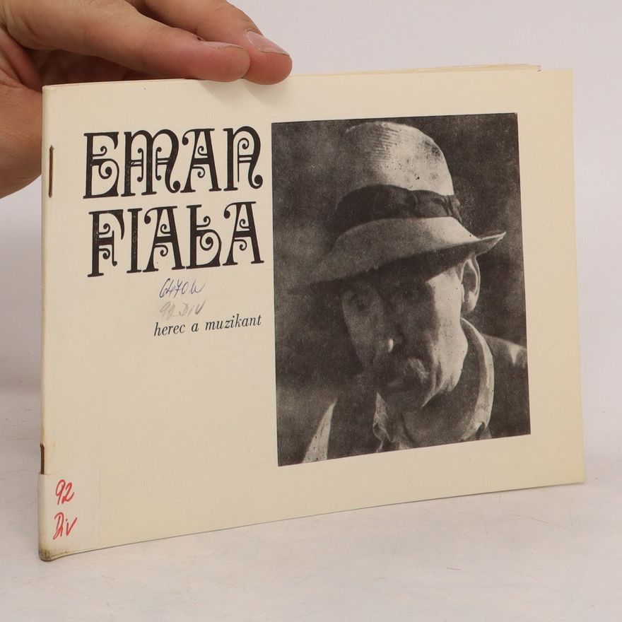 Jiří Hrbas Eman Fiala. Herec a muzikant