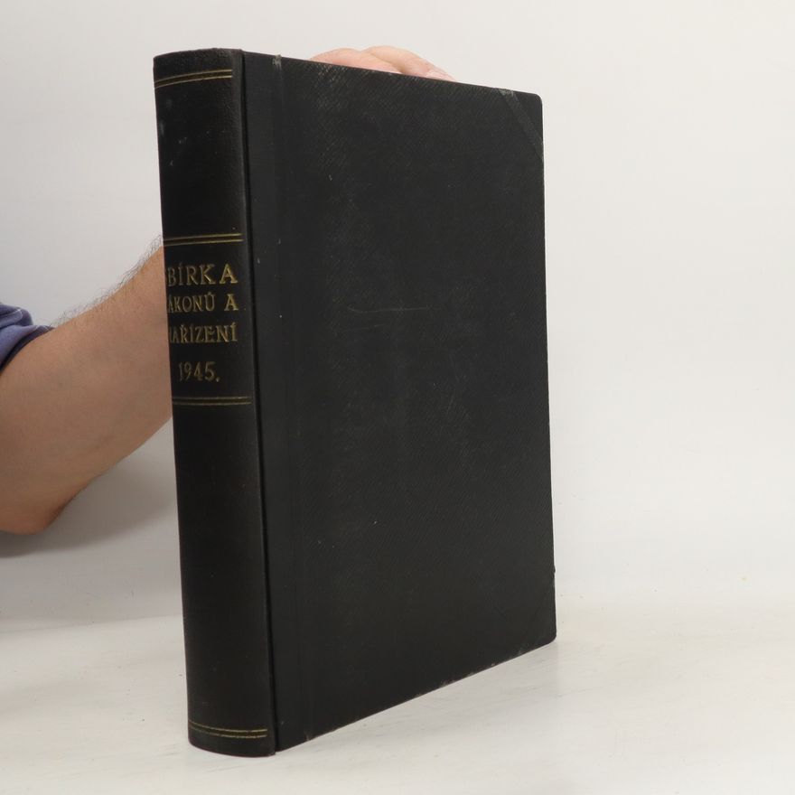 Autorenkollektiv Sbírka zákonů a nařízení . Ročník 1945
