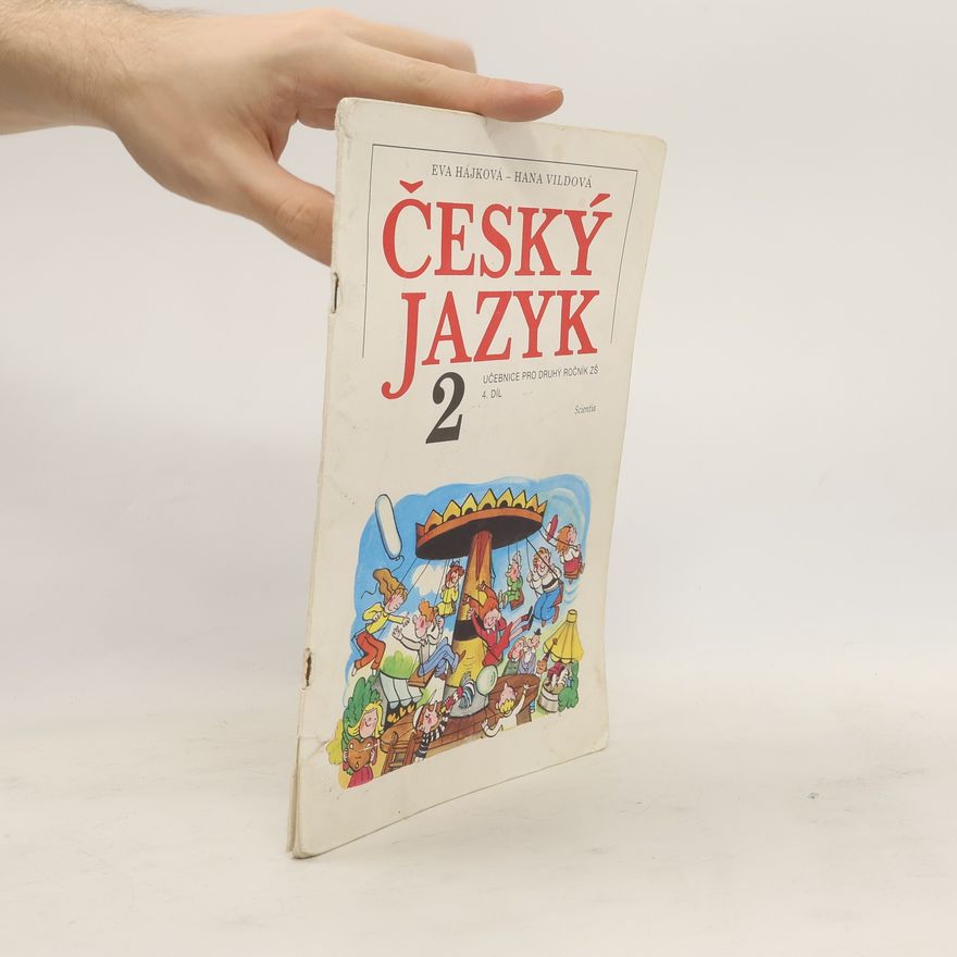Hana Vildová Český jazyk 2. učebnice pro druhý ročník ZŠ. 4. díl