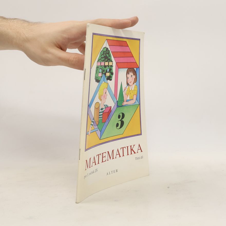 Růžena Blažková Matematika pro 3. ročník základních škol. Třetí díl