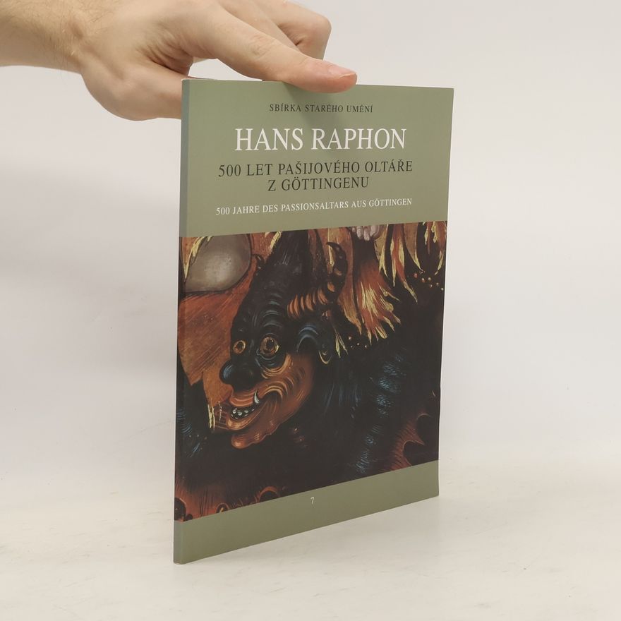 Hans Raphon Sbírka starého umění. 500 let Pašijového oltáře z Göttngenu