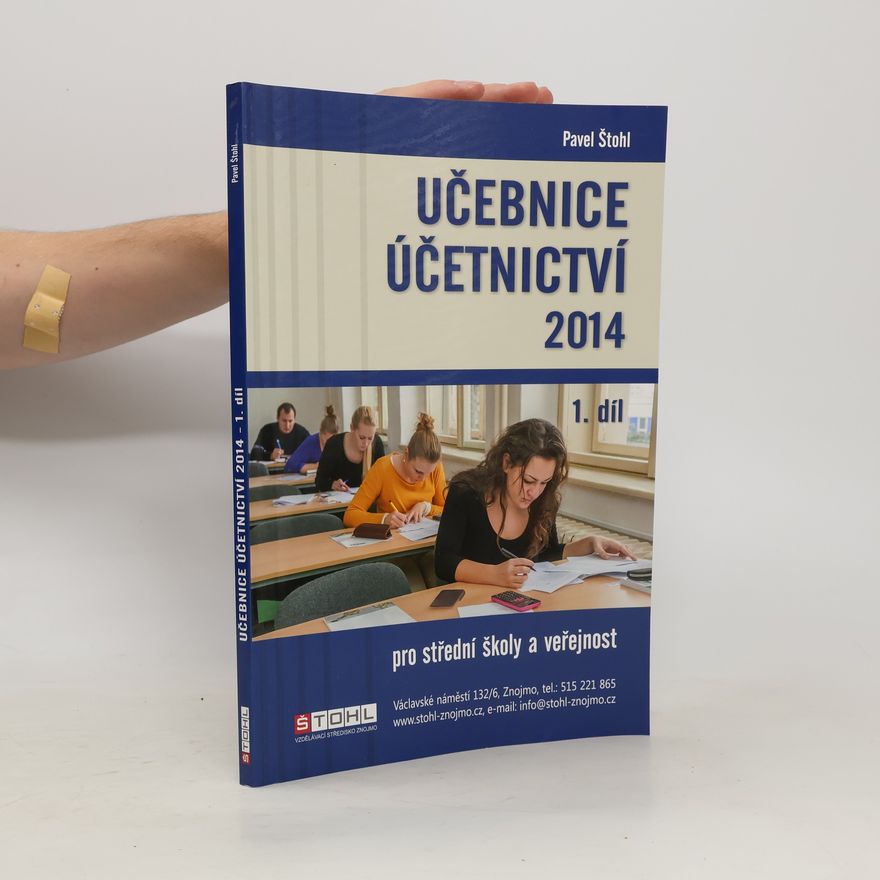 Pavel Štohl Učebnice účetnictví 2014. Pro střední školy a pro veřejnost
