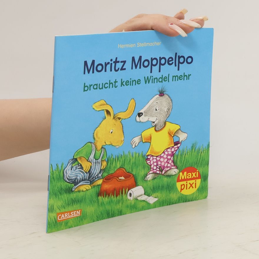 Hermien Stellmacher Moritz Moppelpo braucht keine Windel mehr