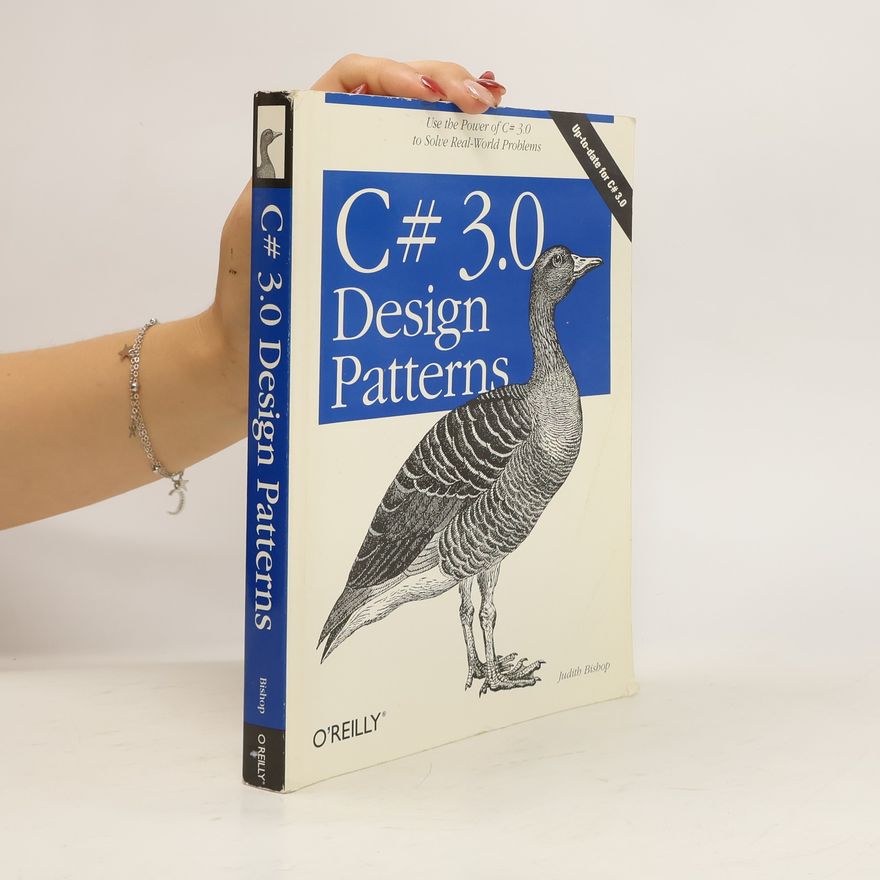 Judith M. Bishop C# 3.0 design patterns