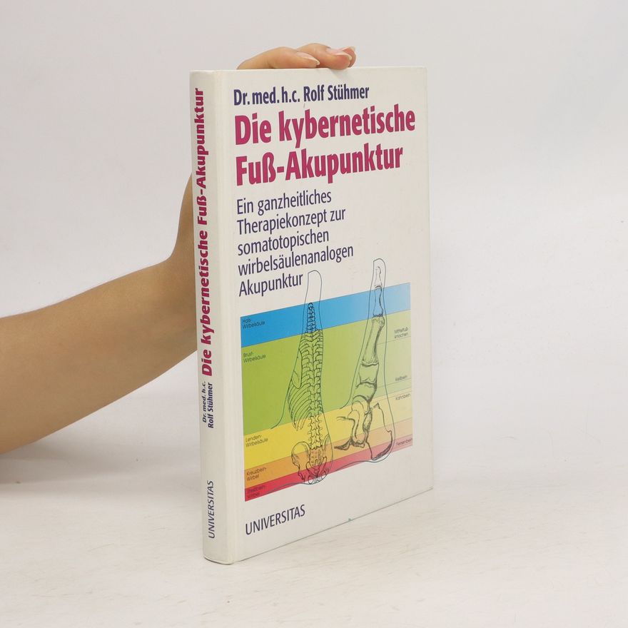 Rolf Stühmer Die kybernetische Fuss-Akupunktur