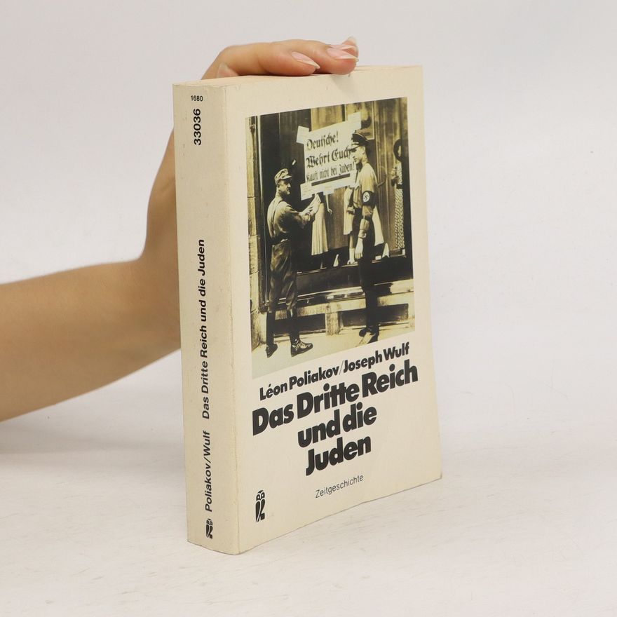 Léon Poliakov Das Dritte Reich und die Juden