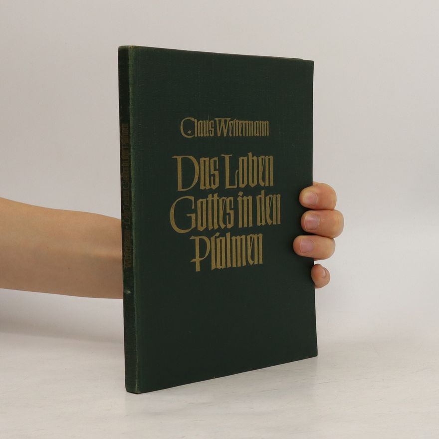Claus Westermann Das Leben Gottes in den Psalmen
