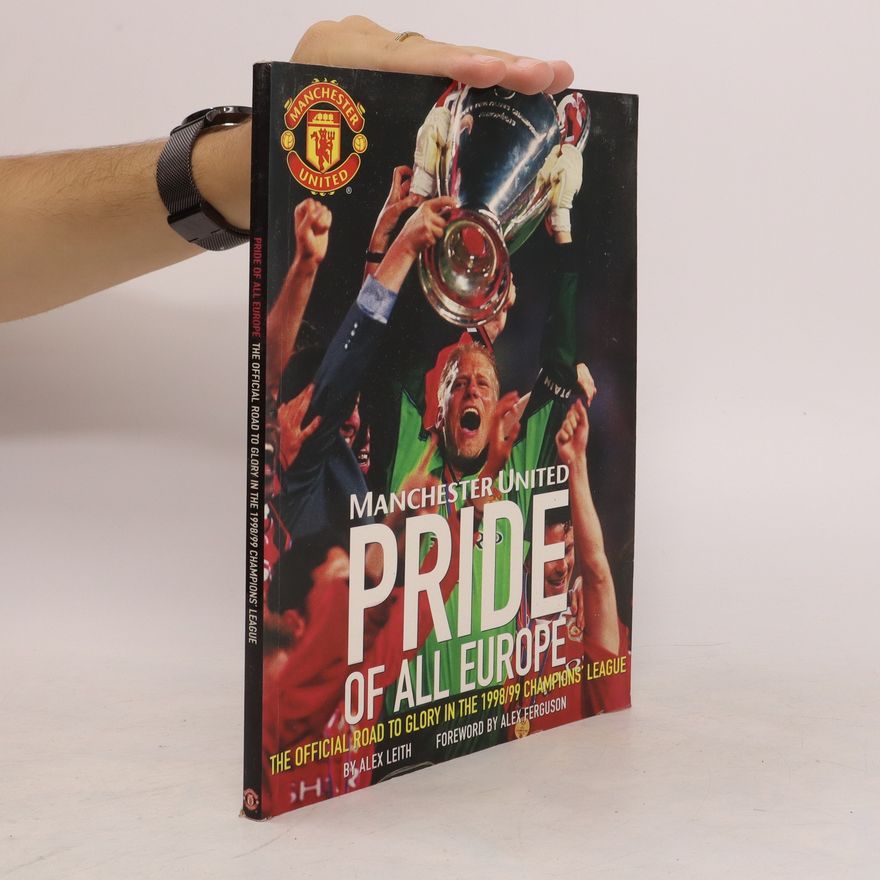 Alex Leith Manchester United - Pride of All Europe