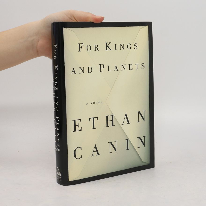 Ethan Canin For Kings and Planets