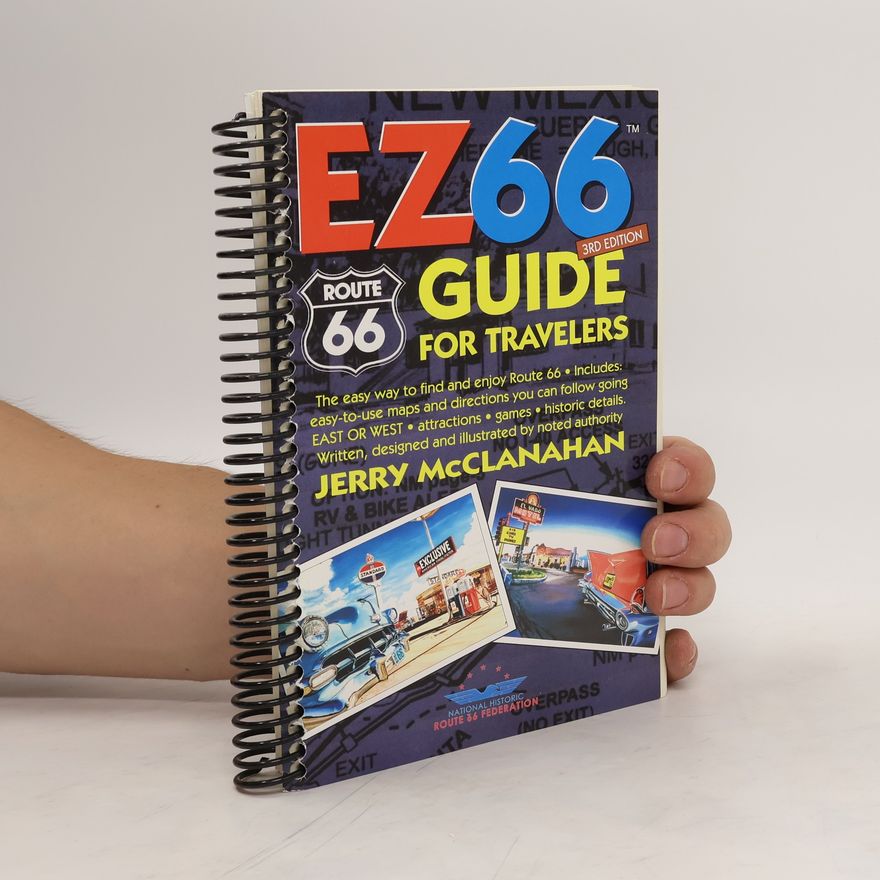Kolektiv autorů EZ66. Route 66 Guide for Travelers