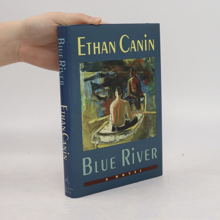 Ethan Canin Blue River