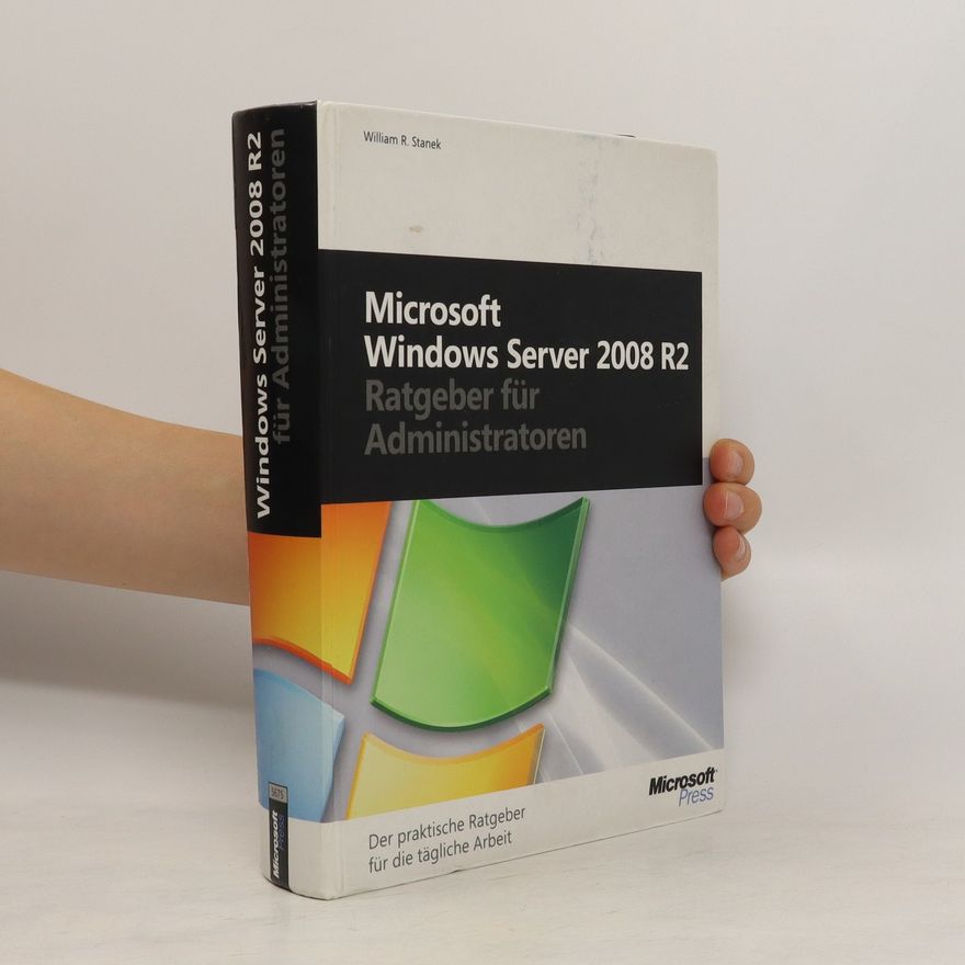 William Robert Stanek Windows Server 2008 R2 - Ratgeber für Administratoren