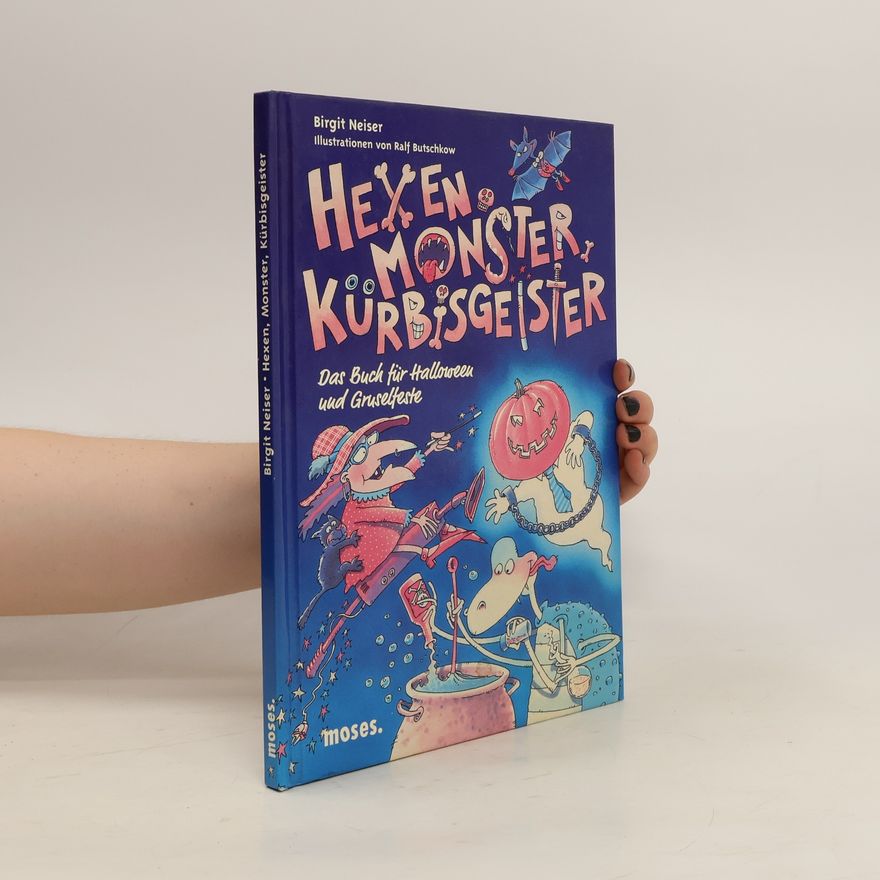 Birgit Neiser Hexen, Monster, Kürbisgeister