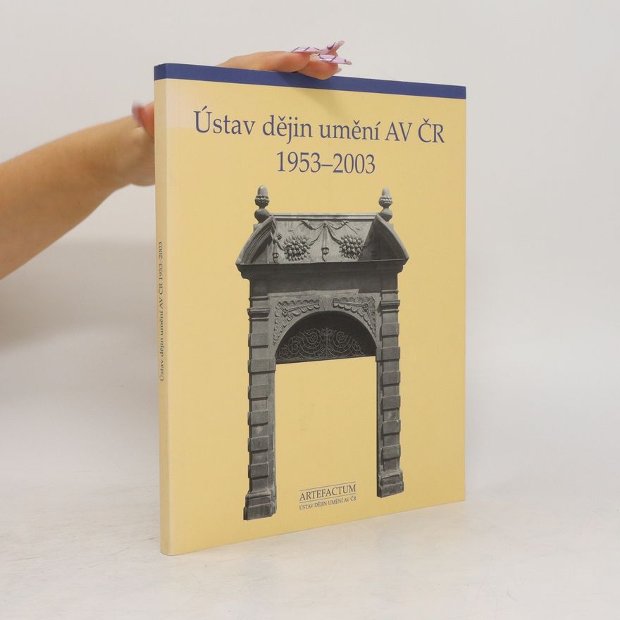 Jaroslava Hausenblasová Ústav dějin umění AV ČR 1953-2003