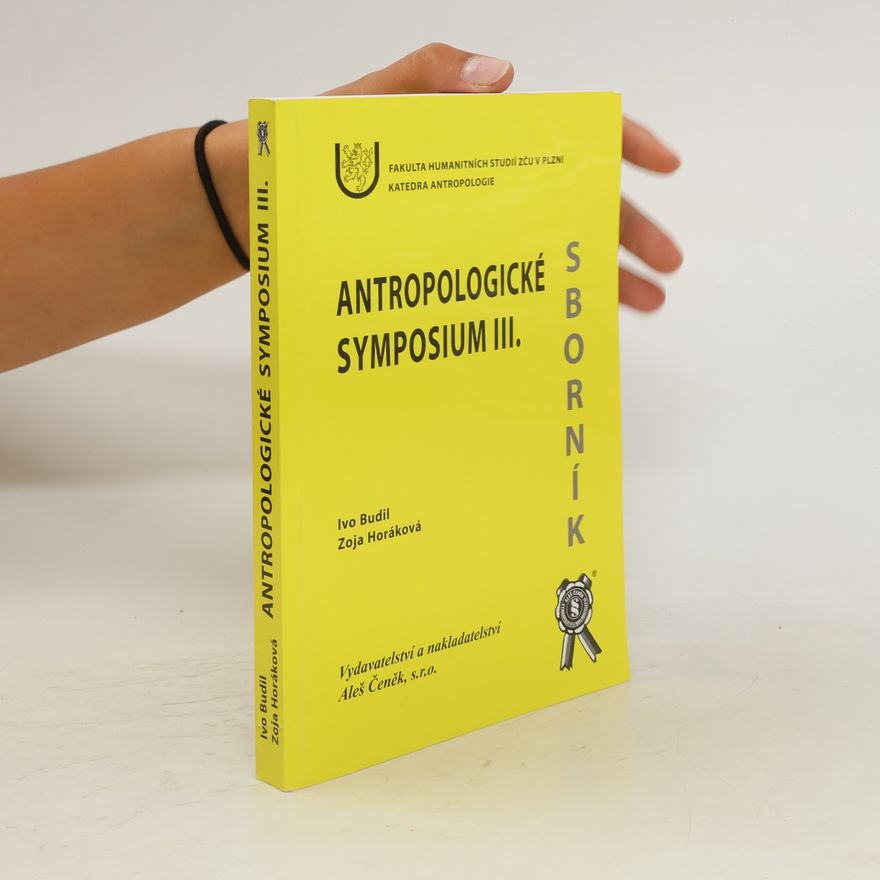 Zoja Horáková Antropologické symposium III.