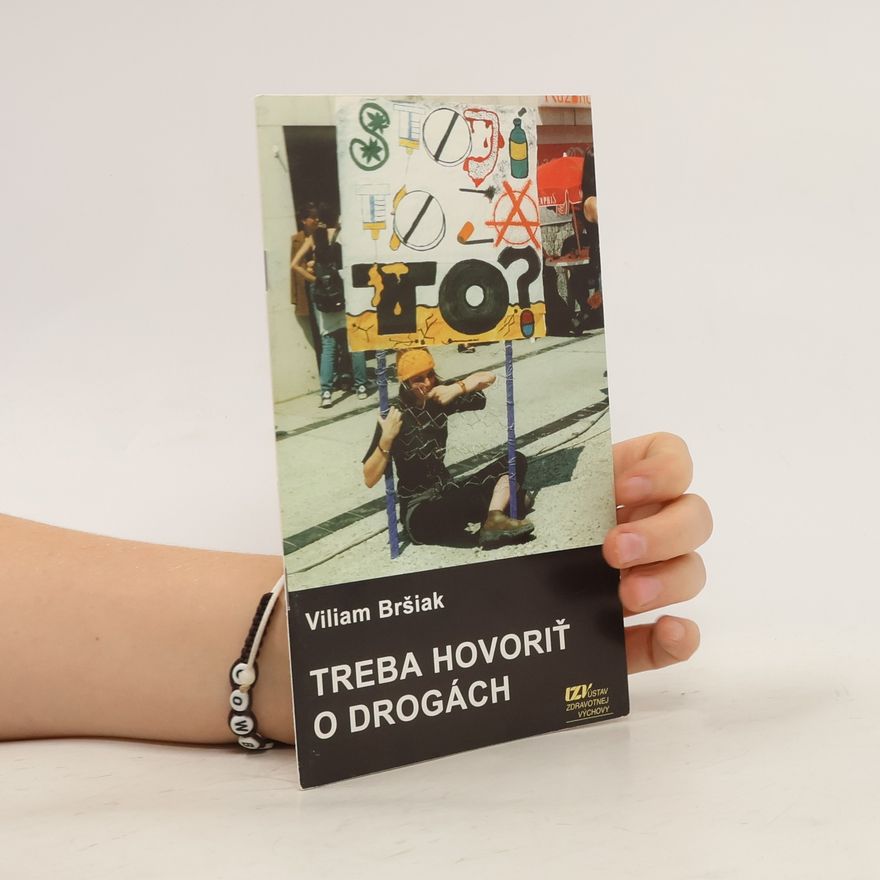 Bršiak Viliam Treba hovoriť o drogách