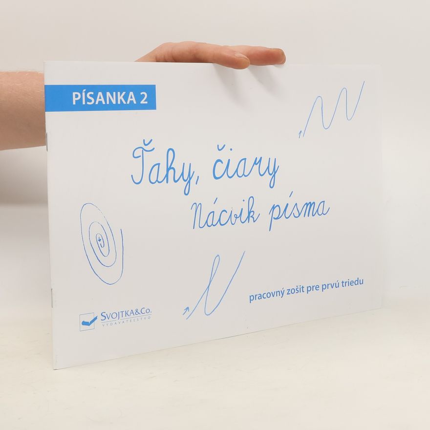 Autorenkollektiv Ťahy, čiary. Nácvik písma. Písanka 2