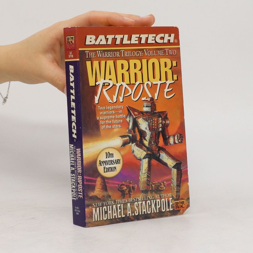 Michael A. Stackpole The Warrior Trilogy: Volume Two. Warrior: Riposte