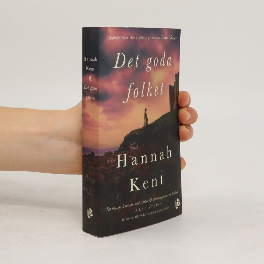 Hannah Kent Det goda folket