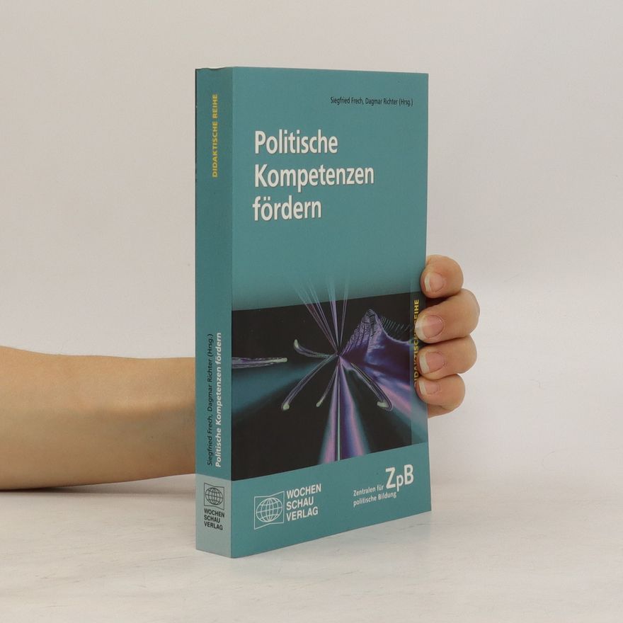 Siegfried Frech Politische Kompetenzen fördern