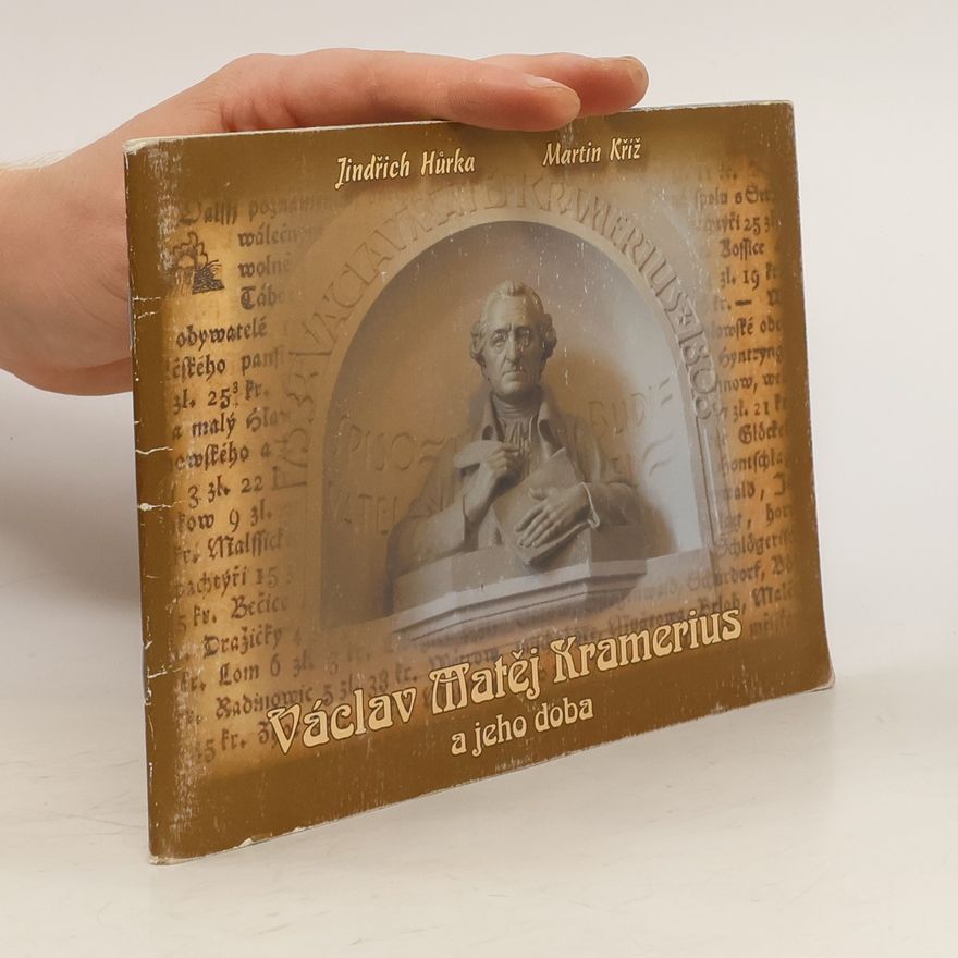 Jindřich Hůrka Václav Matěj Kramerius a jeho doba