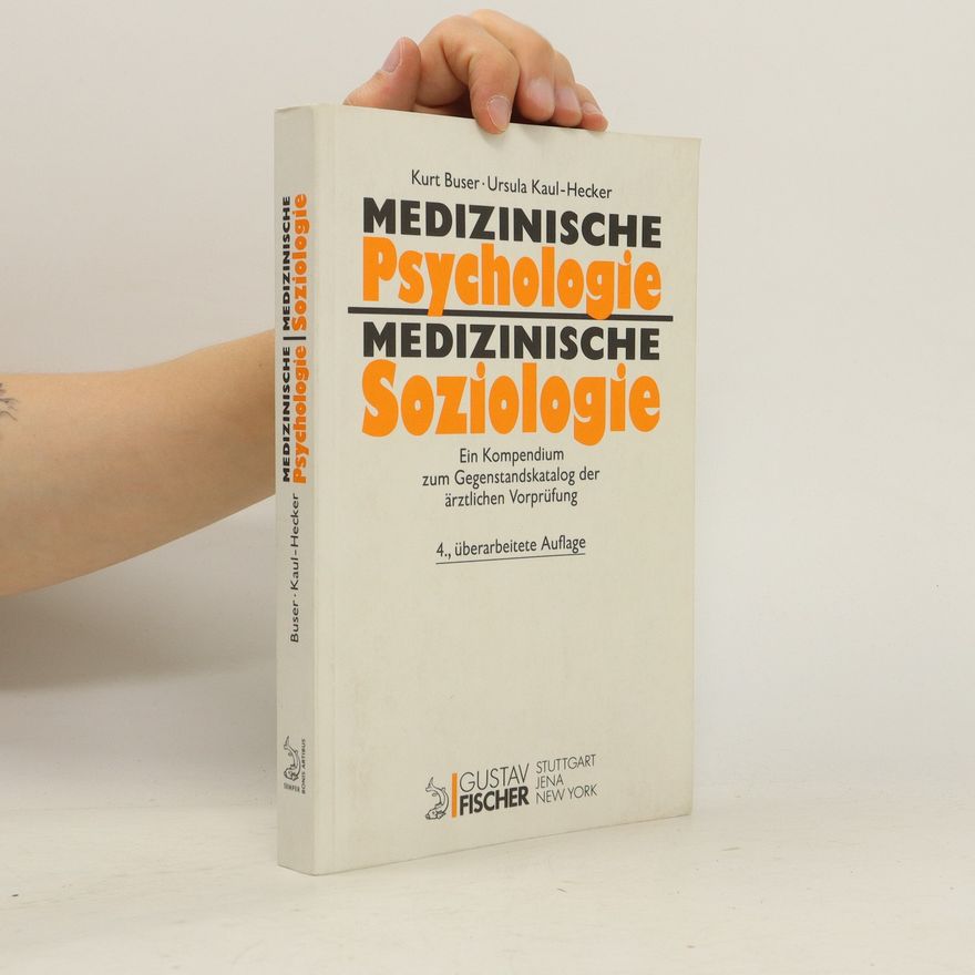 Kurt Buser Medizinische Psychologie, medizinische Soziologie