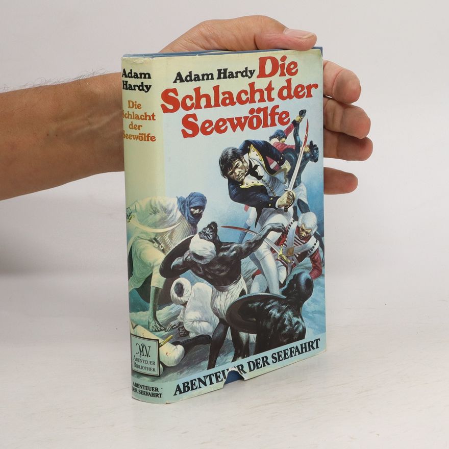 Adam Hardy Die Schlacht der Seewölfe