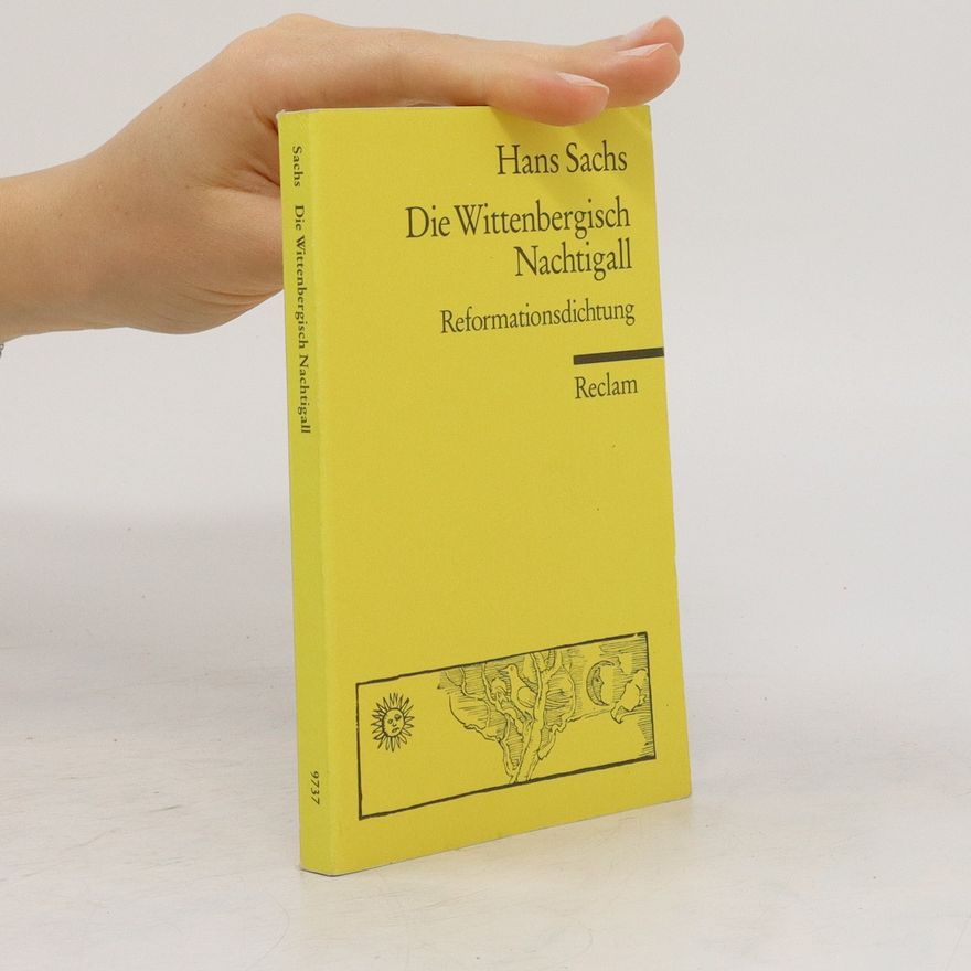 Hans Sachs Die Wittenbergisch Nachtigall