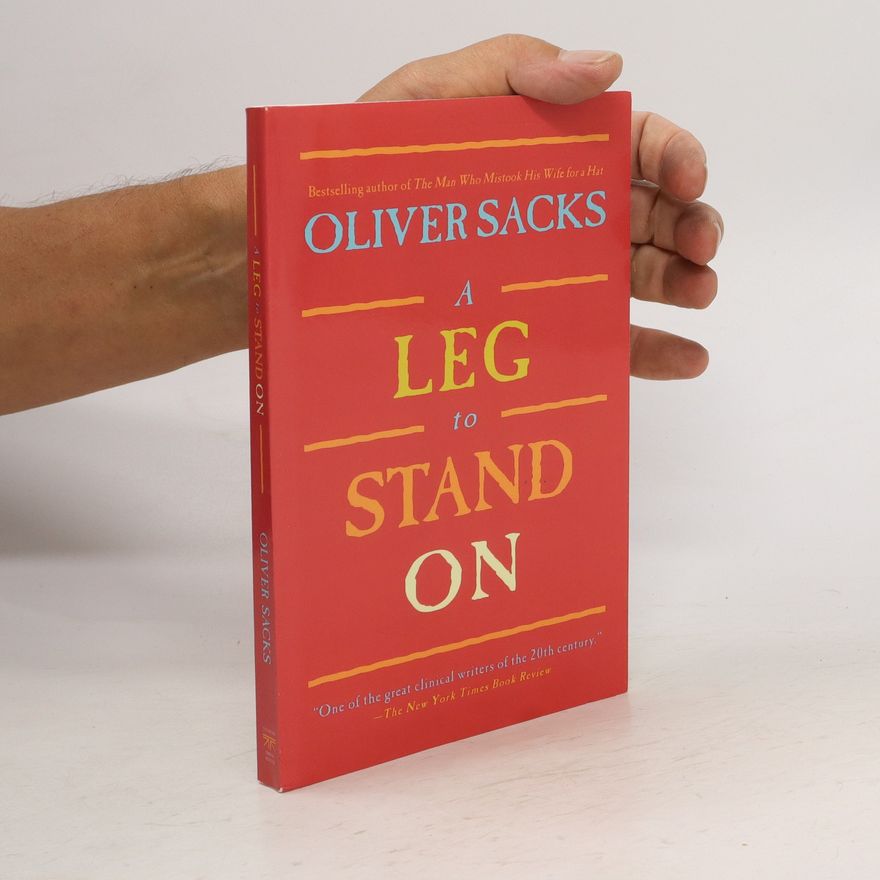 Oliver Sacks A Leg to Stand On