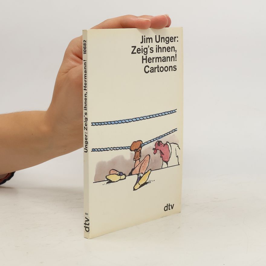 Jim Unger Zeig's ihnen, Hermann!