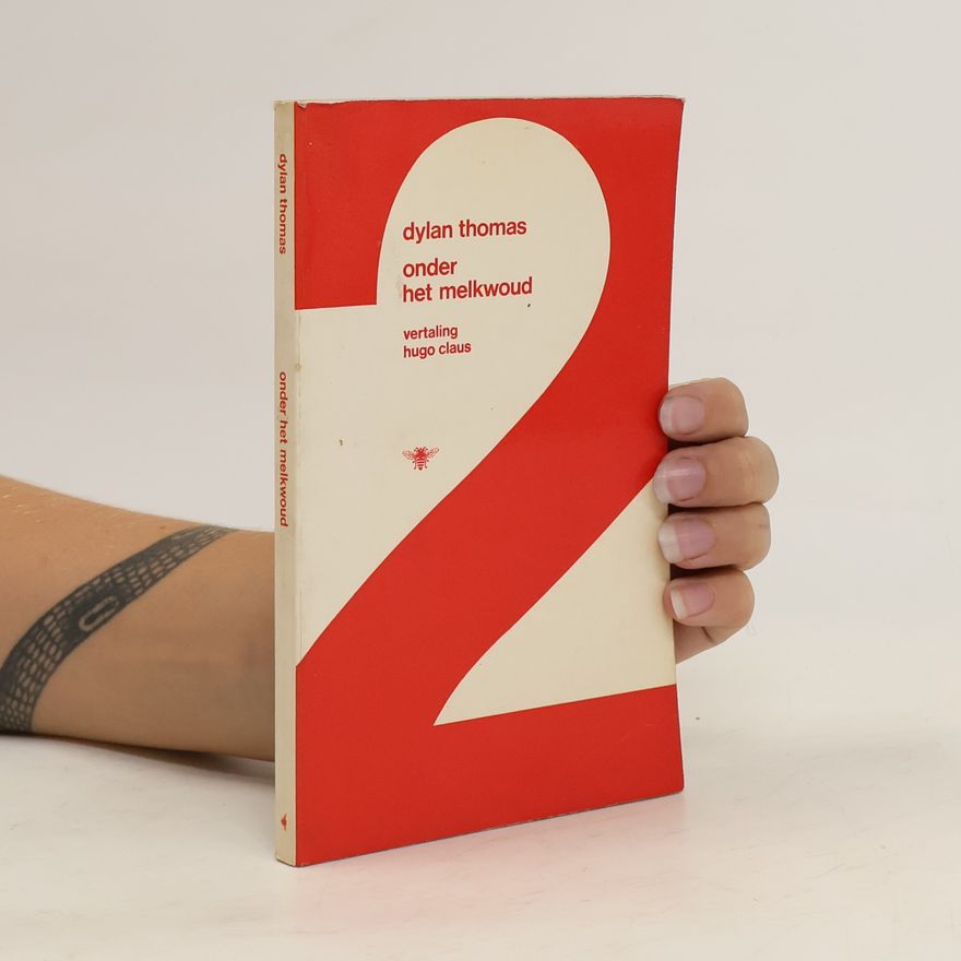 Dylan Thomas Onder het Melkwoud 2