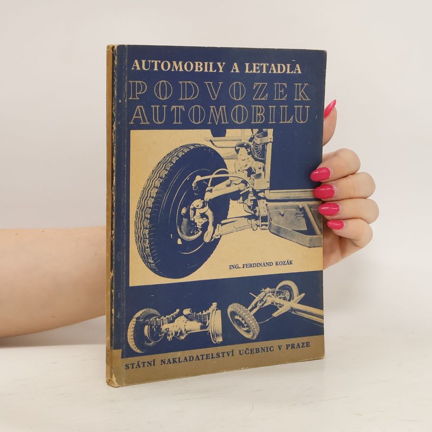 Autorenkollektiv Automobily a letadla. Podvozek automobilu