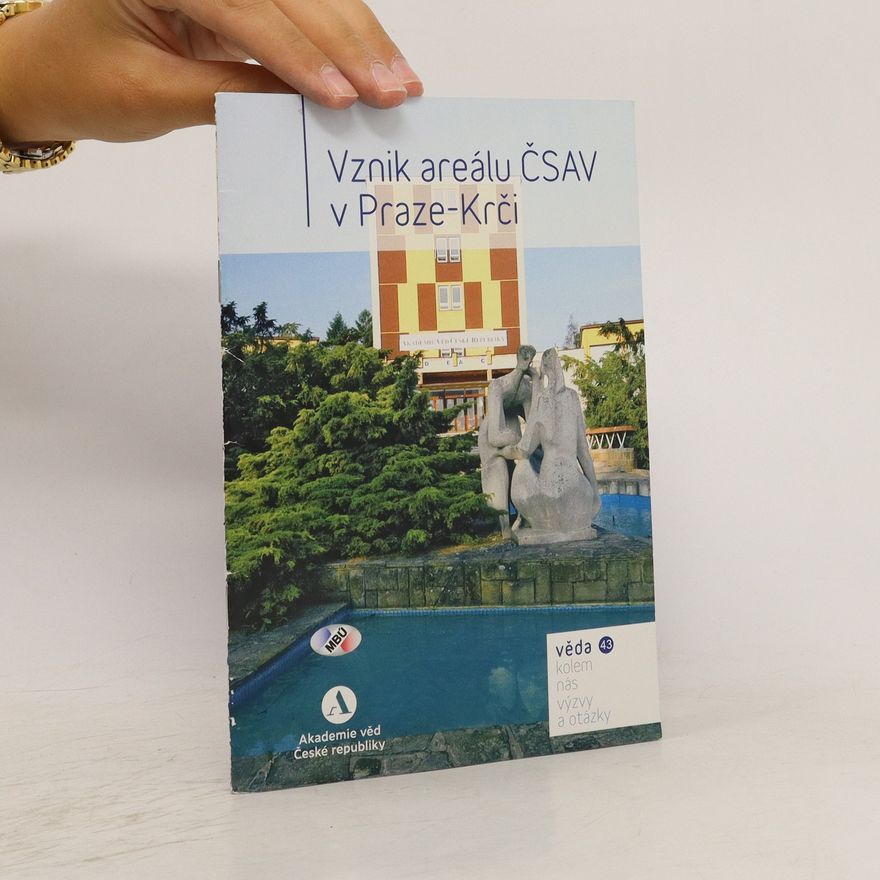 Autorenkollektiv Vznik areálu ČSAV v Praze-Krči