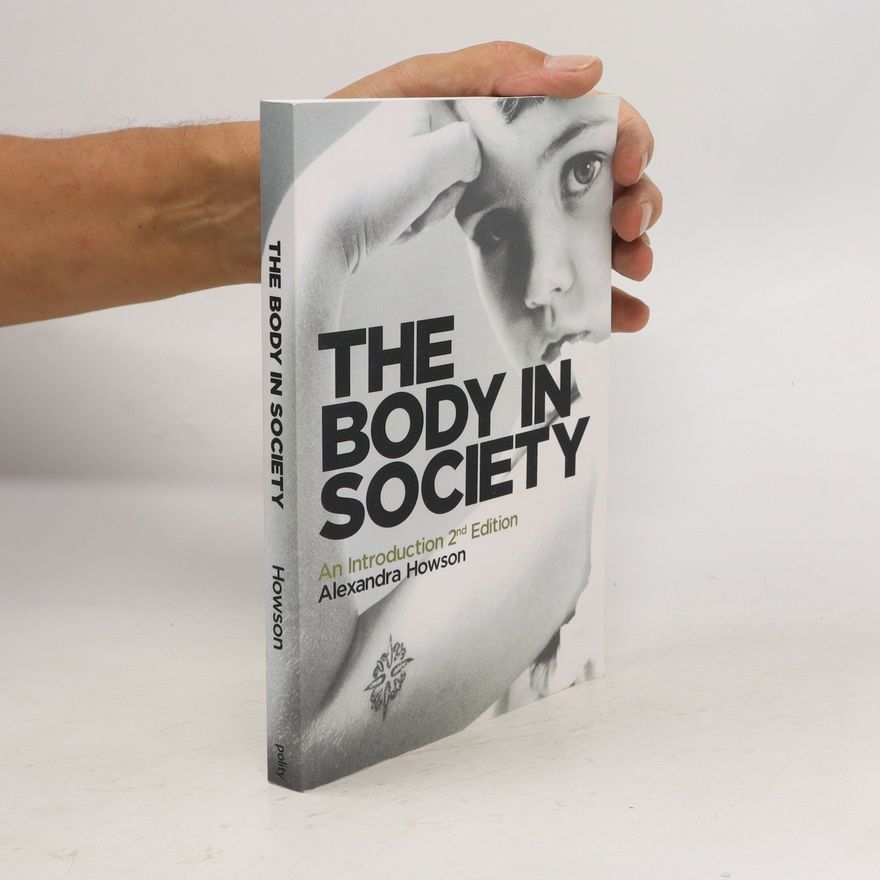 Alexandra Howson The Body in Society