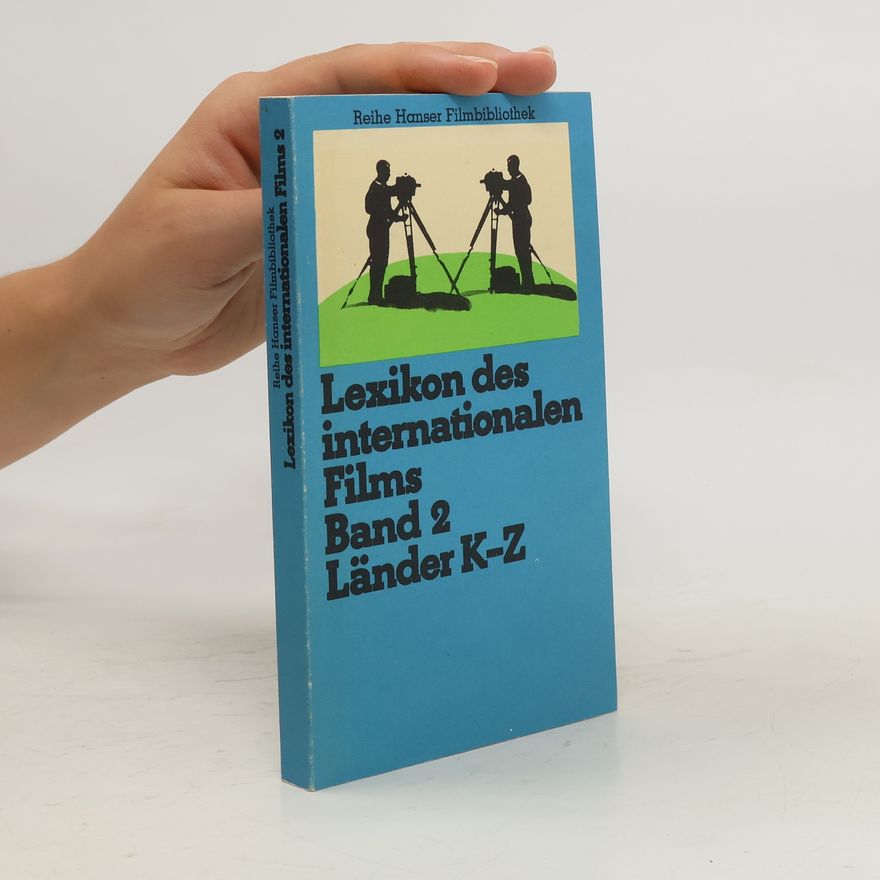 Ulrich Kurowski Lexikon des Internationalen Films: Filmgeschichte nach Ländern Band 2