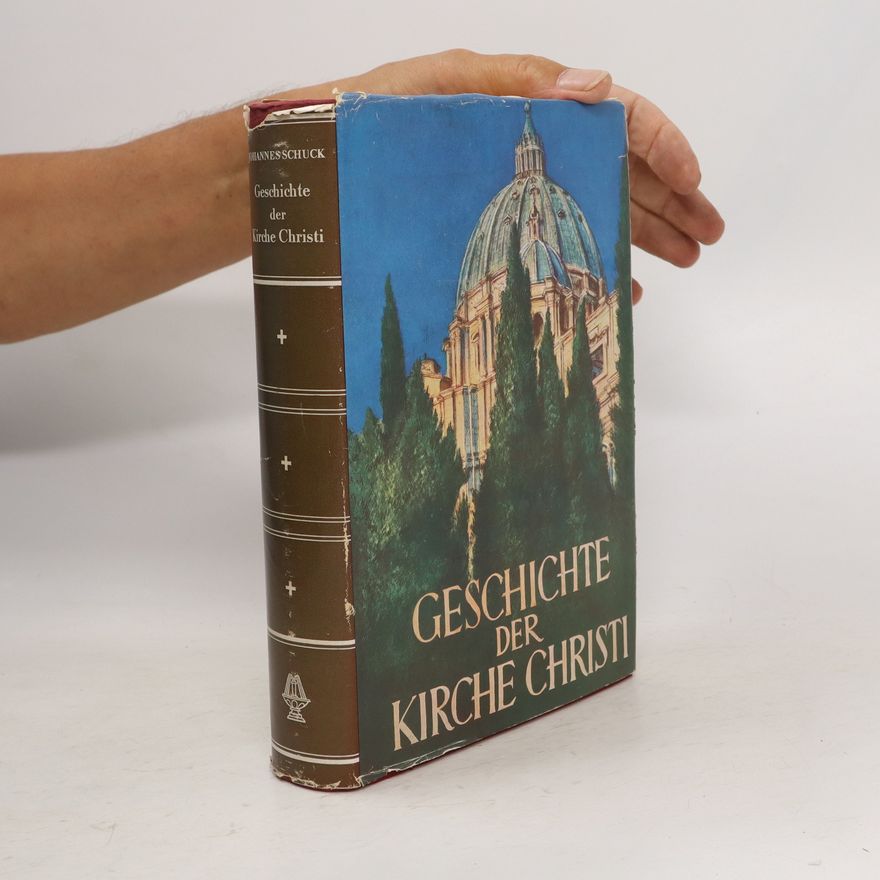 Johannes Schuck Geschichte der Kirche Christi